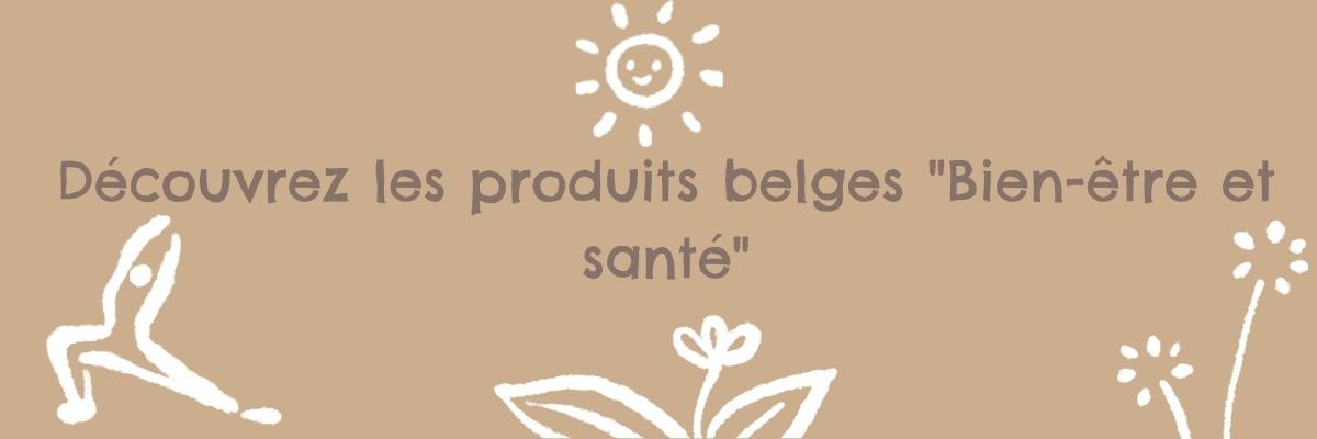 Produits belges bien être et santé